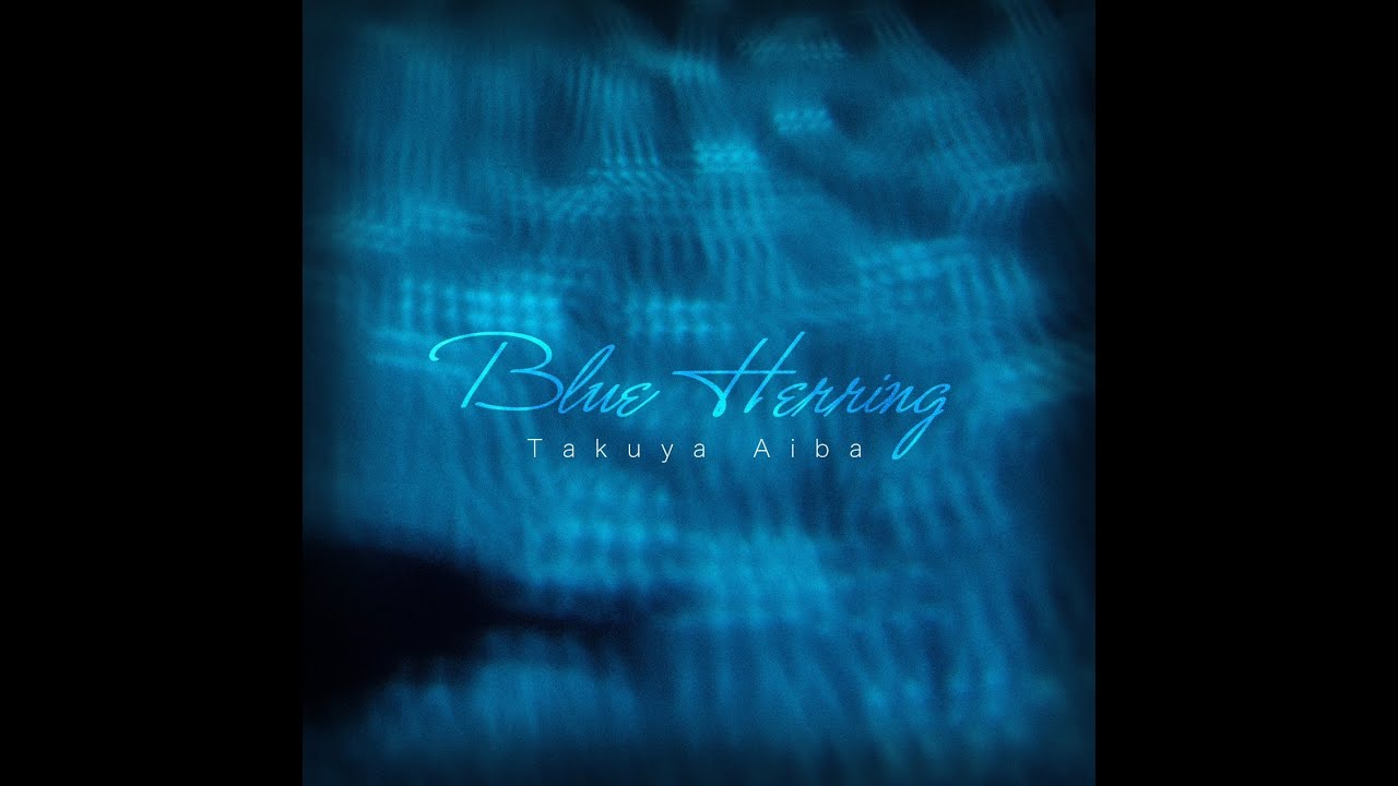【楽曲提供】Blue Herring - Takuya Aiba "Dolphin's Avenue"