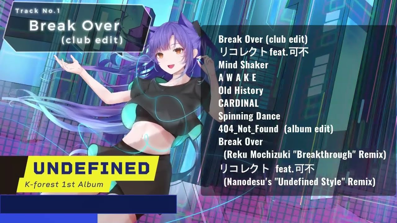 【M3-2023秋】K-forest 1st Album「UNDEFINED」【XFD】