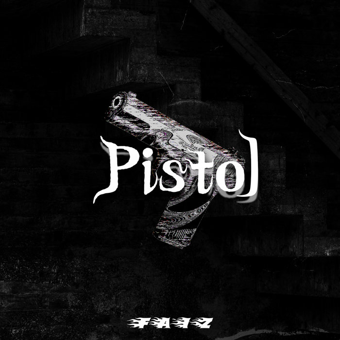 FAIZ「Pistol EP」