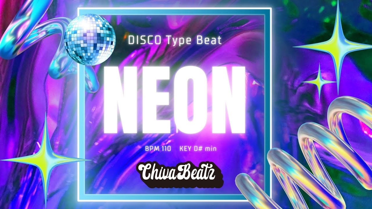 【フリートラック】“NEON” (Disco/CityPop/Funk/アップテンポ/ノリノリ/Dance) Beat by ChivaBeatz