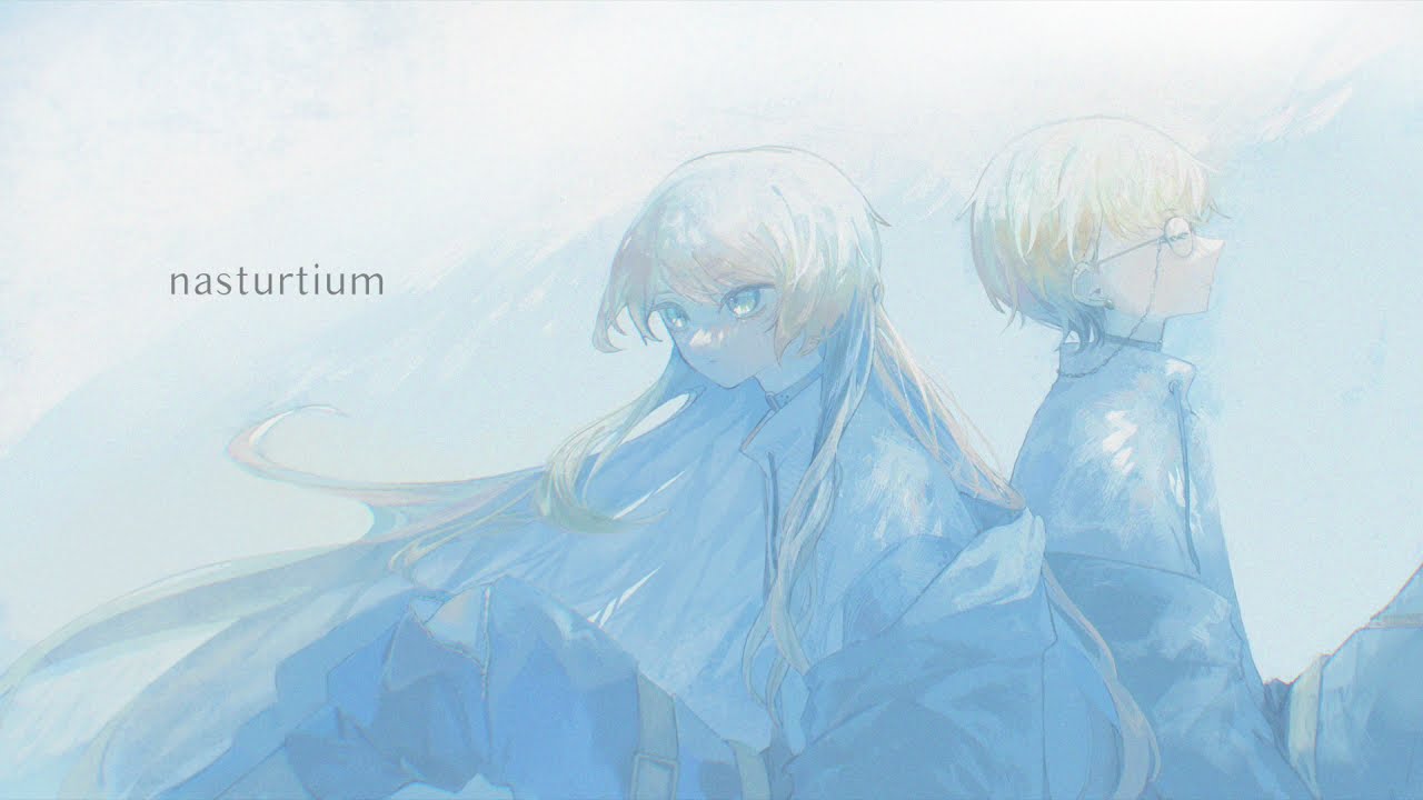 【にじさんじ】nasturtium【メリッサ・キンレンカ イメージソング】