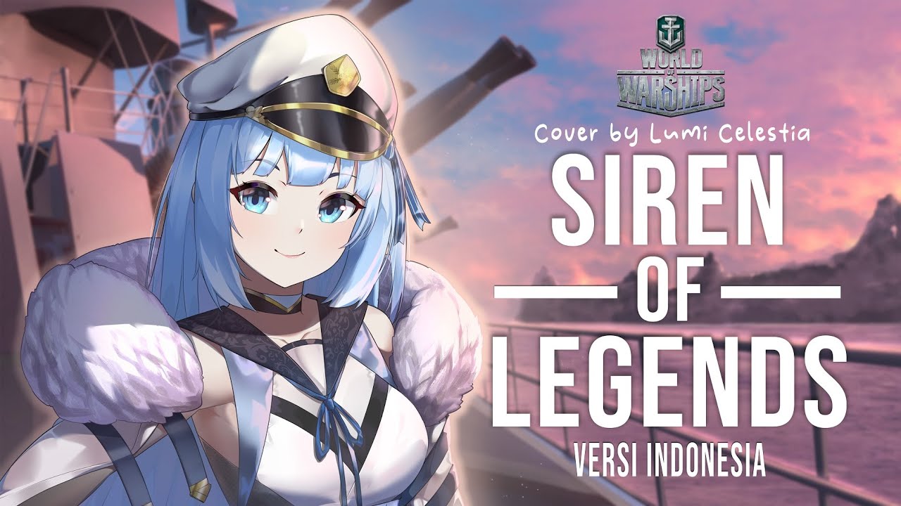 Siren of Legends [versi Indonesia] (Lagu World of Warships)