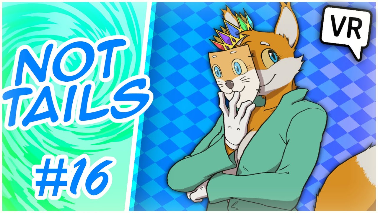 I'm not Tails BTW! | Tails VRChat Highlights #16