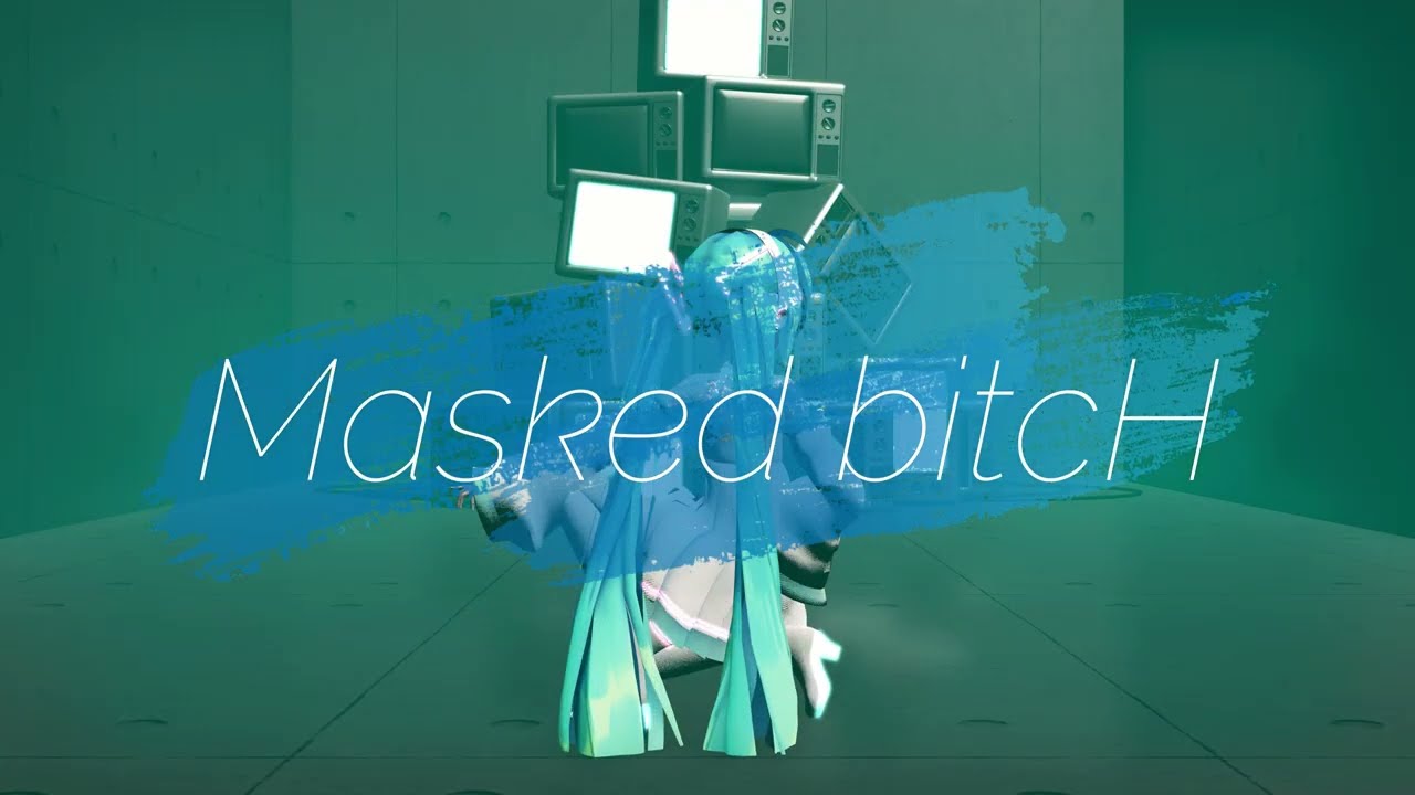 【MMD】Masked　bitcH【sour式初音ミク】【4K60】