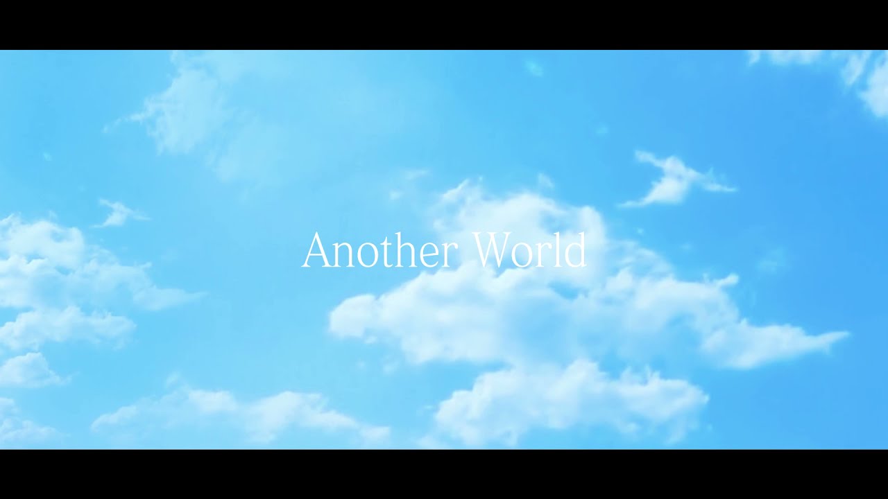 THE LAST ONE「Another World」Lyric Video