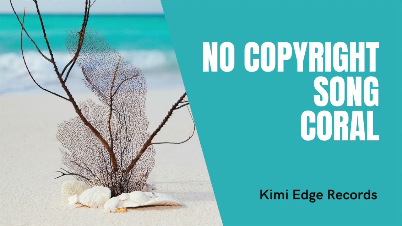 [Free BGM] Coral [No Copyright song]