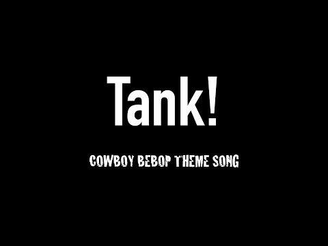 COWBOY BEBOP THME SONG 「Tank!」(アカペラカバー by DeeToes.)