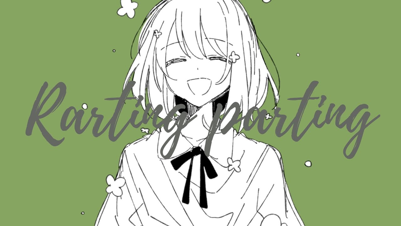 Rarting parting (short ver) /めんめんsinP feat.可不