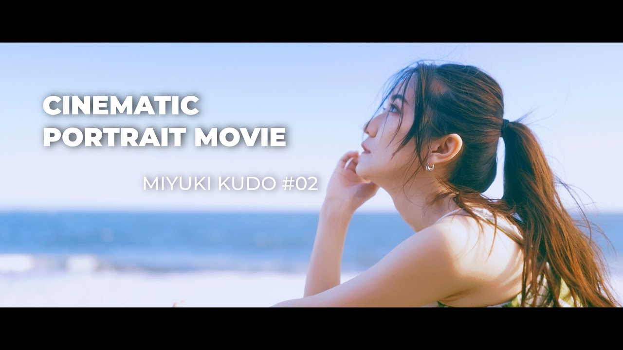 CINEMATIC PORTRAIT MOVIE | MODEL Miyuki Kudo #02 | shot on SONY a7s3