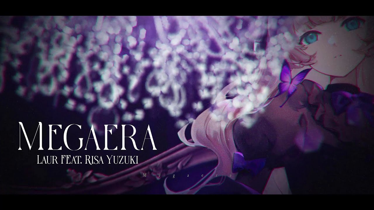 Megaera / Laur feat. Risa Yuzuki | Original
