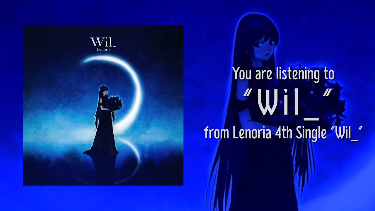 Lenoria - Wil_ (Official Stream)