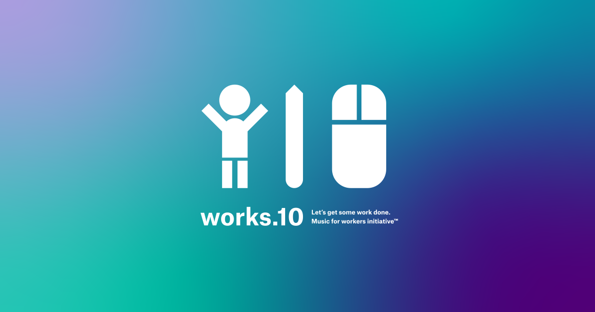 works.10 - Let's get some work done. Music for workers initiative™