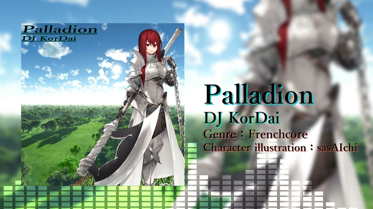 DJ KorDai - Palladion　【Frenchcore】