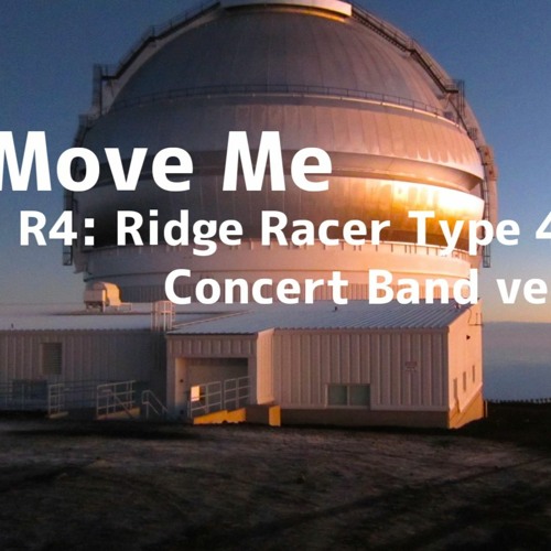 【吹奏楽風アレンジ】Move Me（R4: Ridge Racer Type 4） by NkY(2nd)