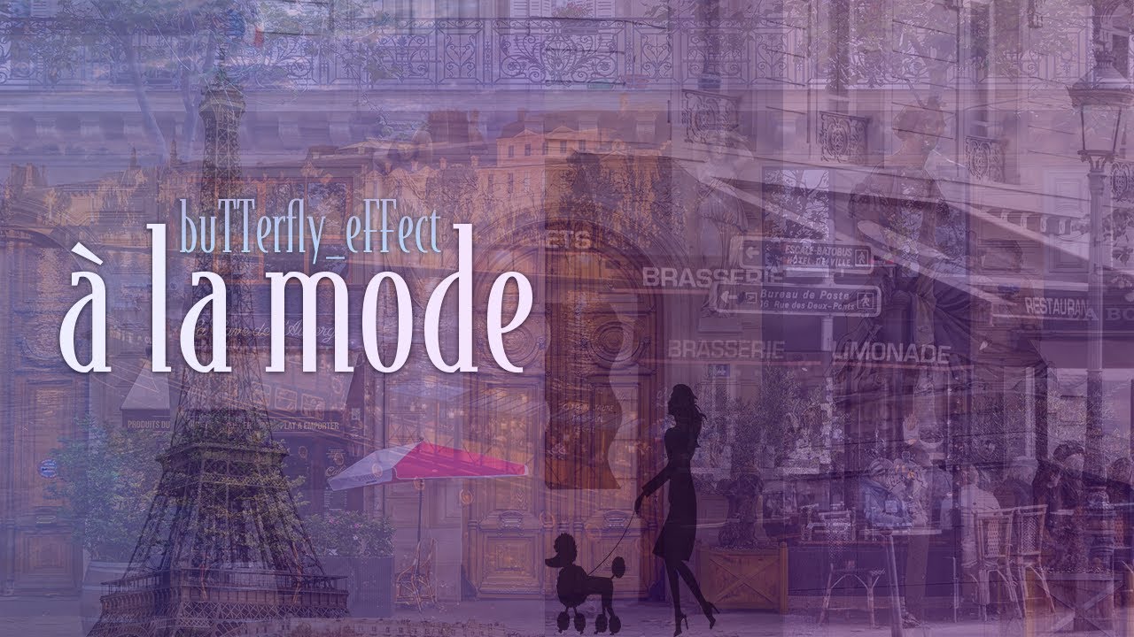 à la mode【オリジナル曲】-バタフライ_エフェクト
