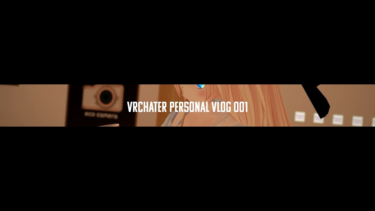 VRChat Personal Vlog