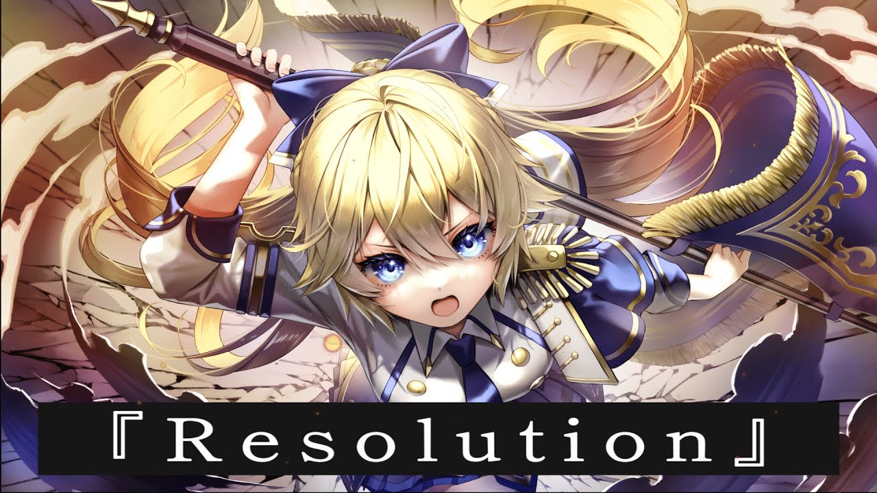 【Vocal曲】Resolution / Nero X'Fire【MV】