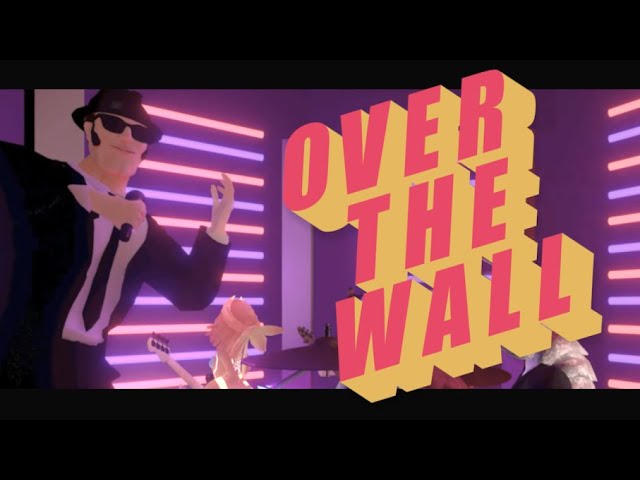 Over the Wall (Official Music Video)