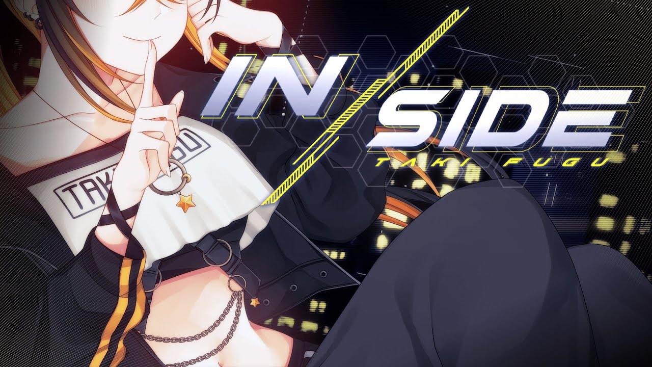 【 Original Song 】IN/SIDE「 Taki Fugu 」