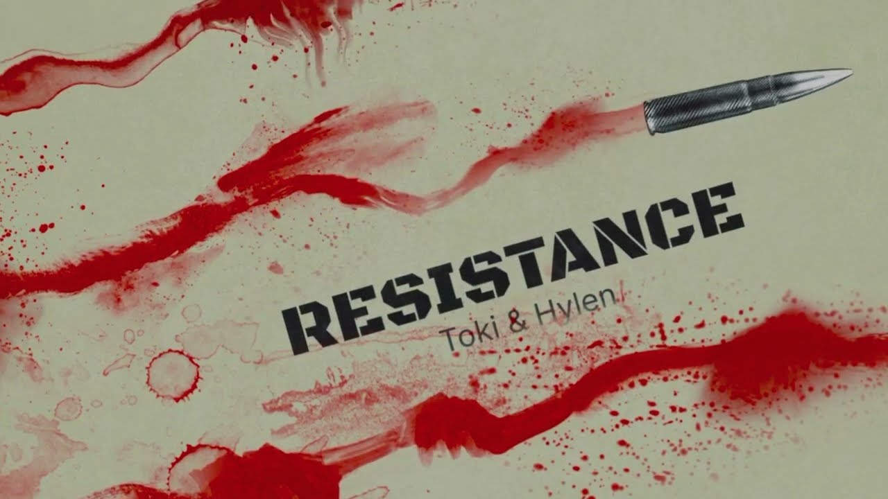 Resistance - 刻≒Toki & Hylen