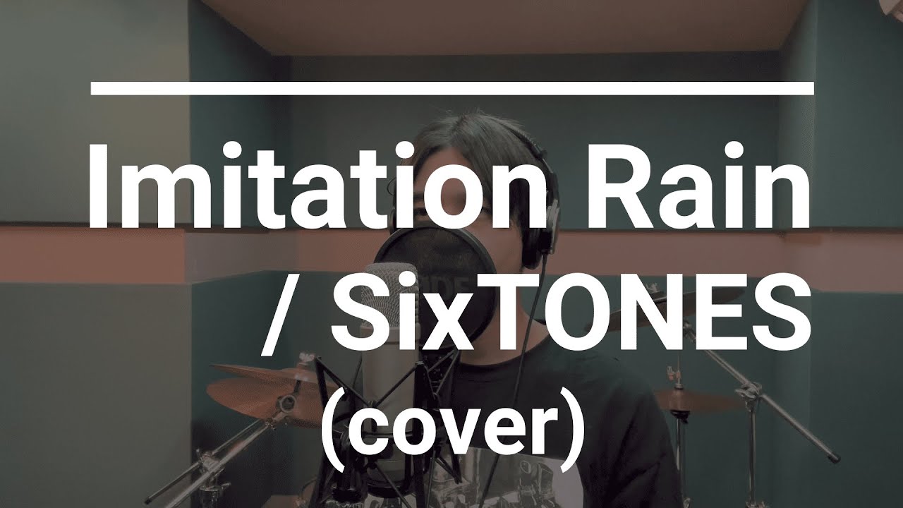 Imitation Rain / SixTONES (cover)